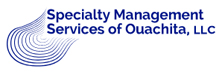 Specialty Management Services of Ouachita, LLC