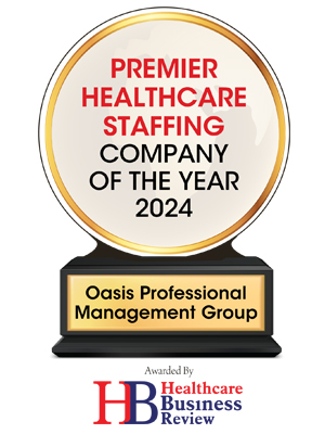 Oasis Professional Management Group: Embracing a Paradigm Shift in Nursing 