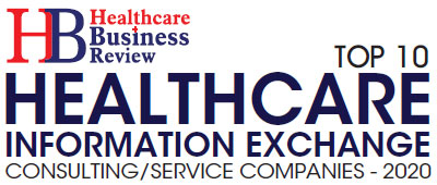 Top 10 Healthcare Information Exchange Consulting/Service Companies - 2020