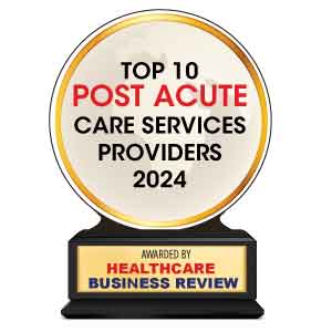 Top 10 Post Acute Care Services Providers - 2024