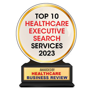 Top 10 Healthcare Executive Search Services - 2023