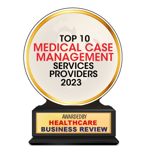 Top 10 Medical Case Management Services Companies - 2023