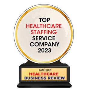Top Healthcare Staffing Service Company - 2023