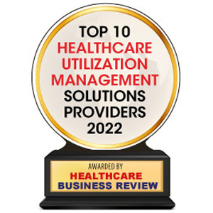 Top 10 Healthcare Utilization Management Solutions Companies – 2022