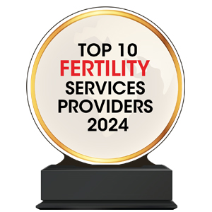 Top 10 Fertility Services Providers - 2024