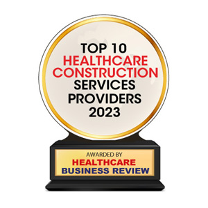 Top 10 Healthcare Construction Services Companies – 2023