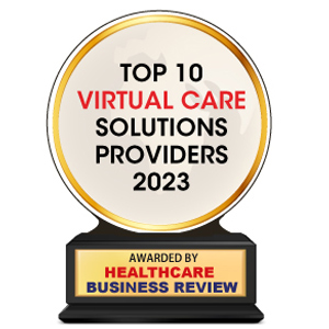 Top 10 Virtual Care Solutions Companies - 2023